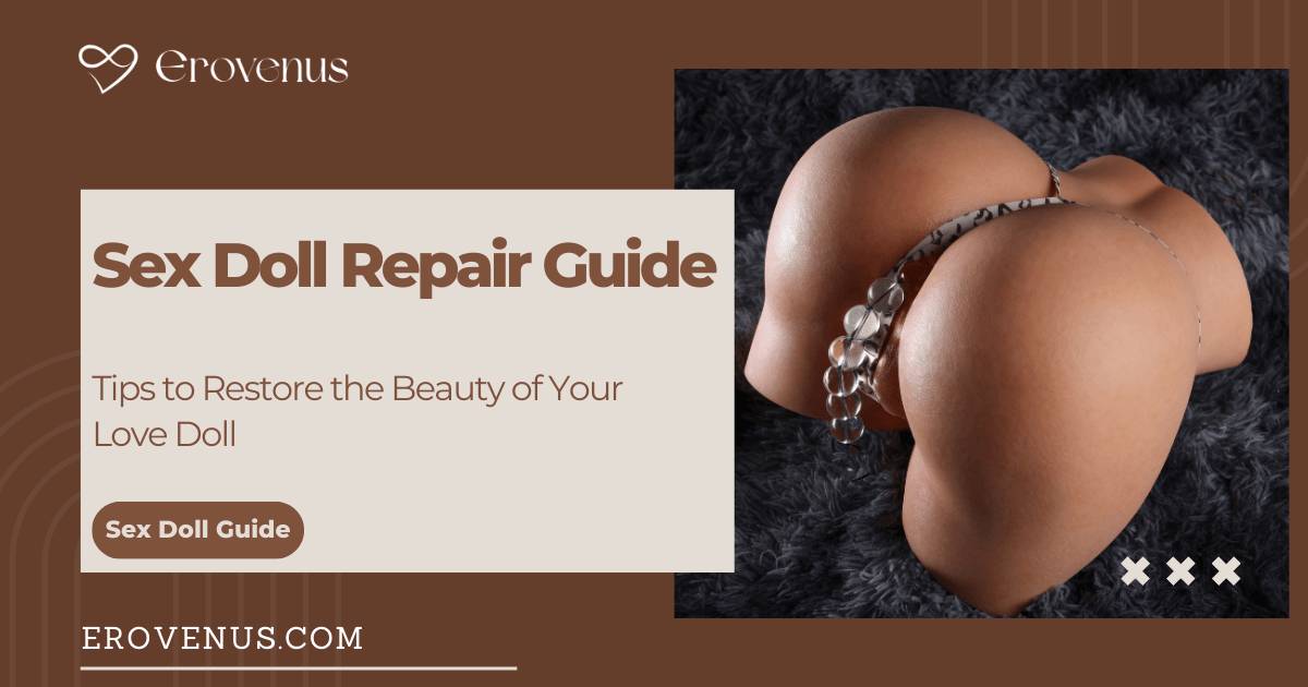 Sex Doll Repair Guide